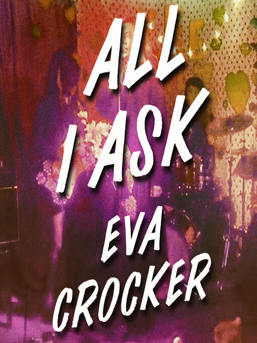 Title details for All I Ask by Eva Crocker - Available